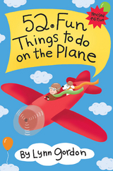 52 Series: Fun Things to Do On the Plane -  Lynn Gordon