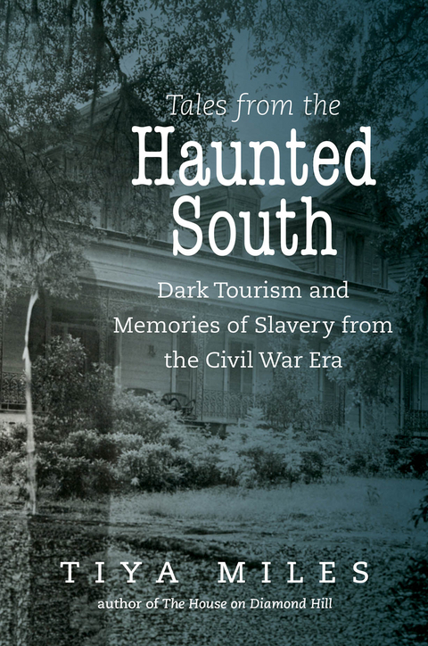 Tales from the Haunted South - Tiya Miles