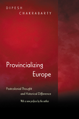 Provincializing Europe -  Dipesh Chakrabarty