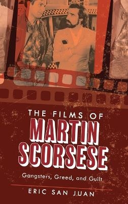 The Films of Martin Scorsese - Eric San Juan