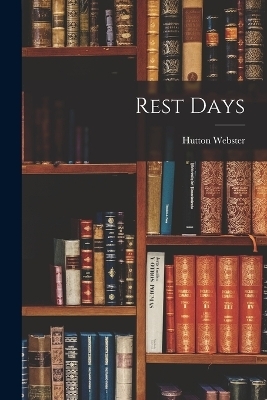 Rest Days - Hutton Webster