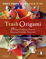 Trash Origami - Michael G. LaFosse, Richard L. Alexander