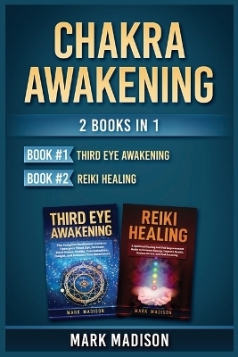 Chakra Awakening - Mark Madison