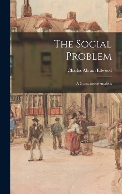 The Social Problem - Charles Abram Ellwood