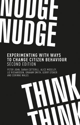 Nudge, Nudge, Think, Think - Peter John, Sarah Cotterill, Alice Moseley, Liz Richardson, Graham Smith