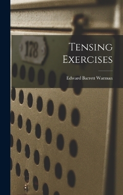 Tensing Exercises - Edward Barrett Warman