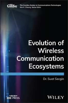 Evolution of Wireless Communication Ecosystems - Suat Secgin