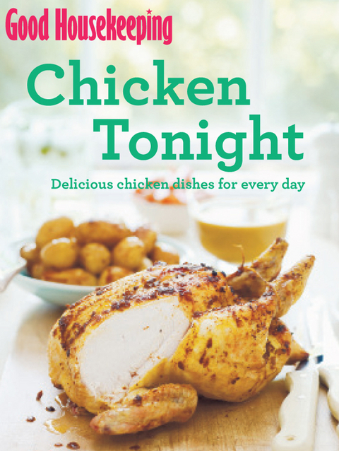 Good Housekeeping Chicken Tonight! -  Good Housekeeping Institute