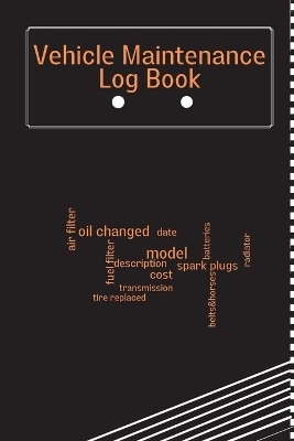 Vehicle Maintenance Log Book - Anika Schimdt