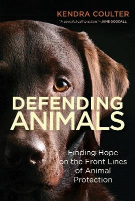 Defending Animals - Kendra Coulter