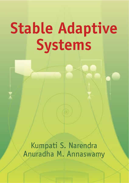 Stable Adaptive Systems -  Anuradha M. Annaswamy,  Kumpati S. Narendra