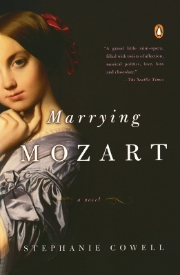 Marrying Mozart - Stephanie Cowell