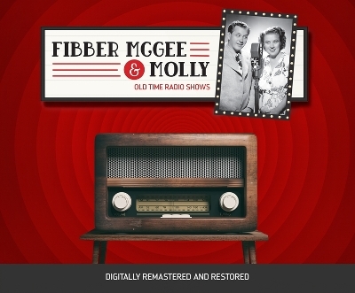 Fibber McGee and Molly - Jim Jordan, Marian Jordan