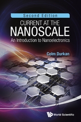 CURRENT AT THE NANOSCALE (2ND ED) - Colm Durkan