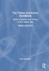 The Online Journalism Handbook - Bradshaw, Paul