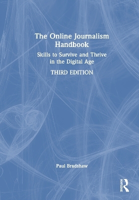 The Online Journalism Handbook - Paul Bradshaw