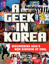 Geek in Korea -  Daniel Tudor