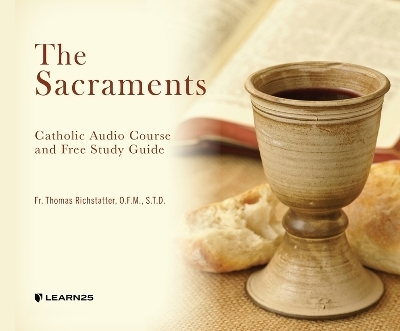 The Sacraments - Thomas Richstatter O F M