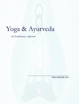 Yoga and Ayurveda -  Paul Dugliss