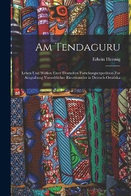 Am Tendaguru - Edwin Hennig