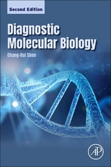 Diagnostic Molecular Biology - Shen, Chang-Hui