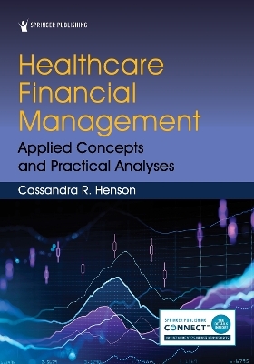 Healthcare Financial Management - Cassandra R. Henson