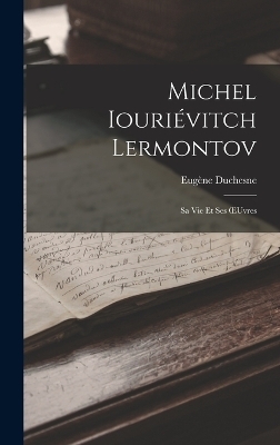 Michel Iouriévitch Lermontov - Eugène Duchesne