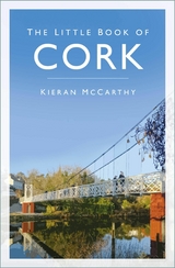 The Little Book of Cork -  Kieran McCarthy