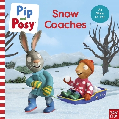 Pip and Posy: Snow Coaches -  Pip and Posy