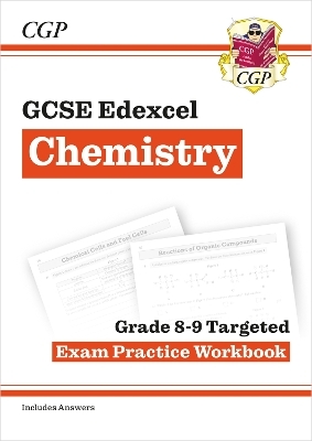 GCSE Chemistry Edexcel Grade 8-9 Targeted Exam Practice Workbook (includes answers) -  CGP Books