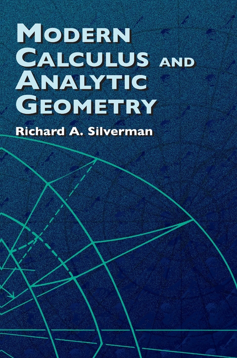 Modern Calculus and Analytic Geometry -  Richard A. Silverman