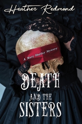 Death and the Sisters - Heather Redmond