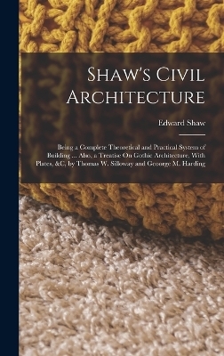 Shaw's Civil Architecture - Edward Shaw