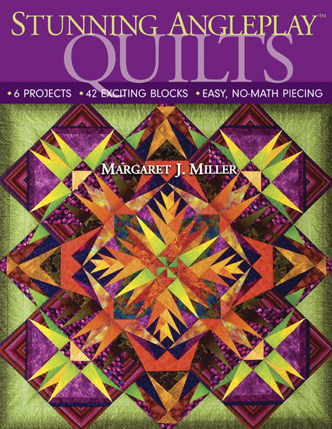 Stunning AnglePlay Quilts -  Margaret J. Miller