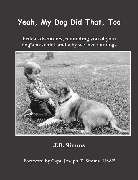 Yeah, My Dog Did That, Too -  J.  B. Simms