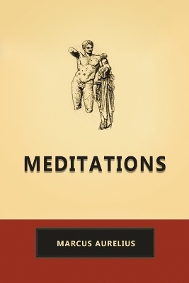 Meditations - Marcus Aurelius