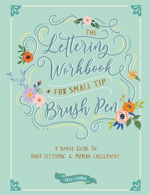 The Lettering Workbook for Small Tip Brush Pen - Ricca's Garden