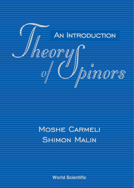 Theory Of Spinors: An Introduction -  Carmeli Moshe Carmeli,  Malin Shimon Malin