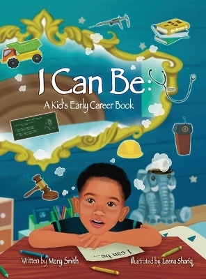 I Can Be - Mary Smith