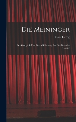 Die Meininger - Hans Herrig