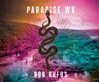 Paradise, WV - Rob Rufus