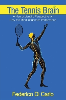 The Tennis Brain -  Federico Di Carlo