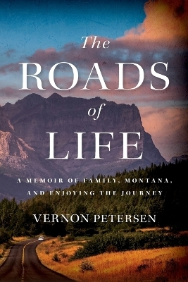 The Roads of Life - Vernon Petersen