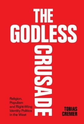 The Godless Crusade - Tobias Cremer