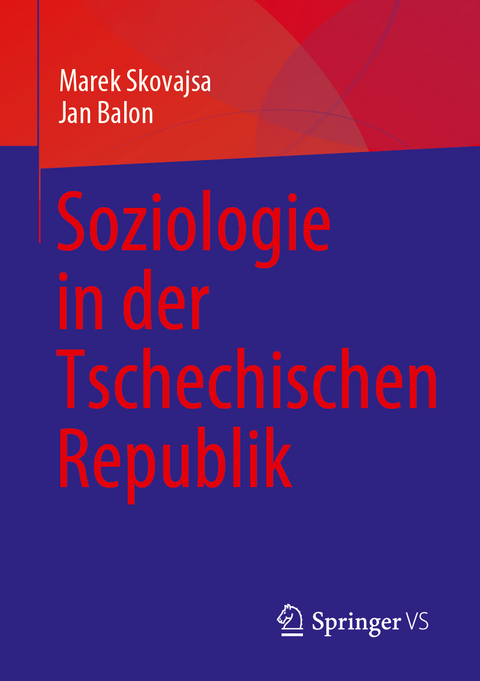 Soziologie in der Tschechischen Republik - Marek Skovajsa, Jan Balon