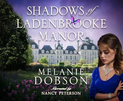 Shadows of Ladenbrooke Manor - Melanie Dobson