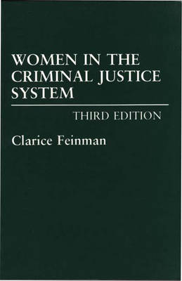 Women in the Criminal Justice System -  Feinman Clarice Feinman