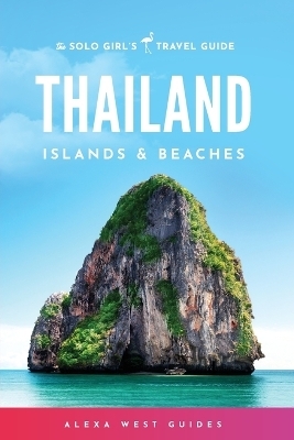 Thailand Islands and Beaches - Alexa West