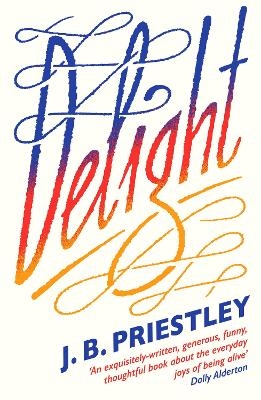 Delight - J. B. Priestley