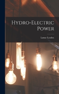 Hydro-Electric Power - Lamar Lyndon